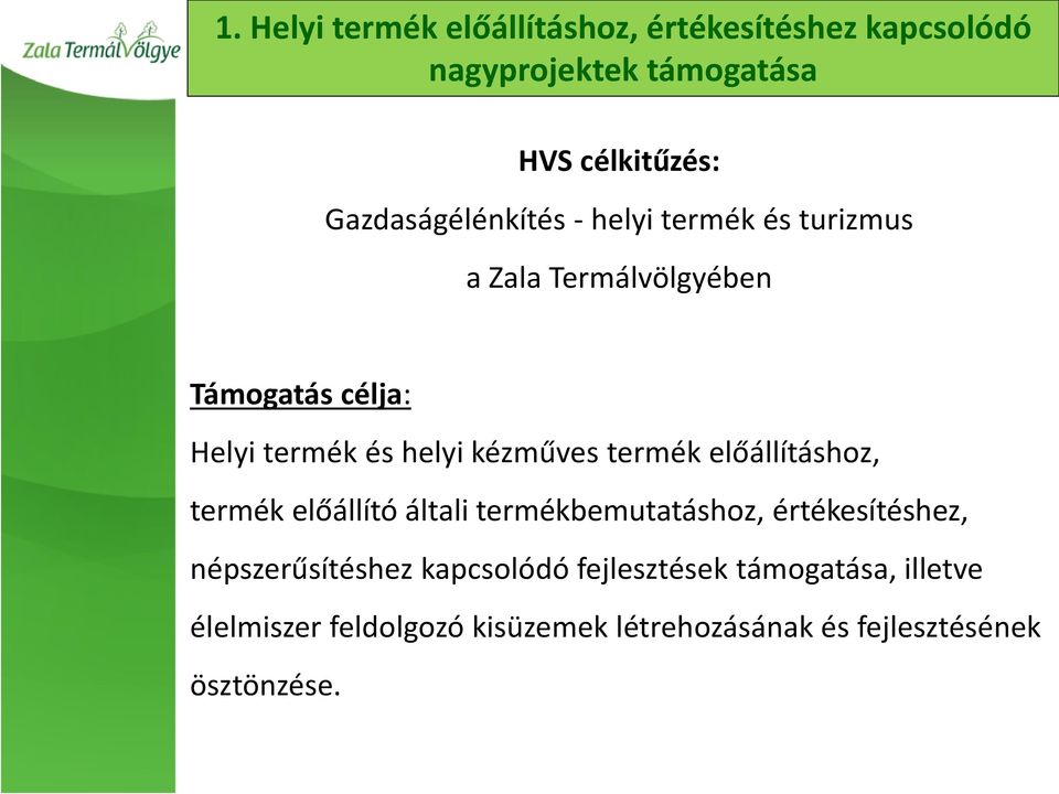 kézműves termék előállításhoz, termék előállító általi termékbemutatáshoz, értékesítéshez, népszerűsítéshez