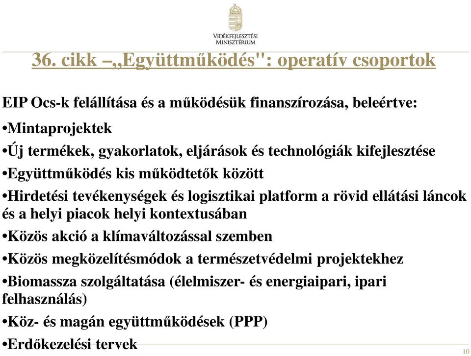 rövid ellátási láncok és a helyi piacok helyi kontextusában Közös akció a klímaváltozással szemben Közös megközelítésmódok a