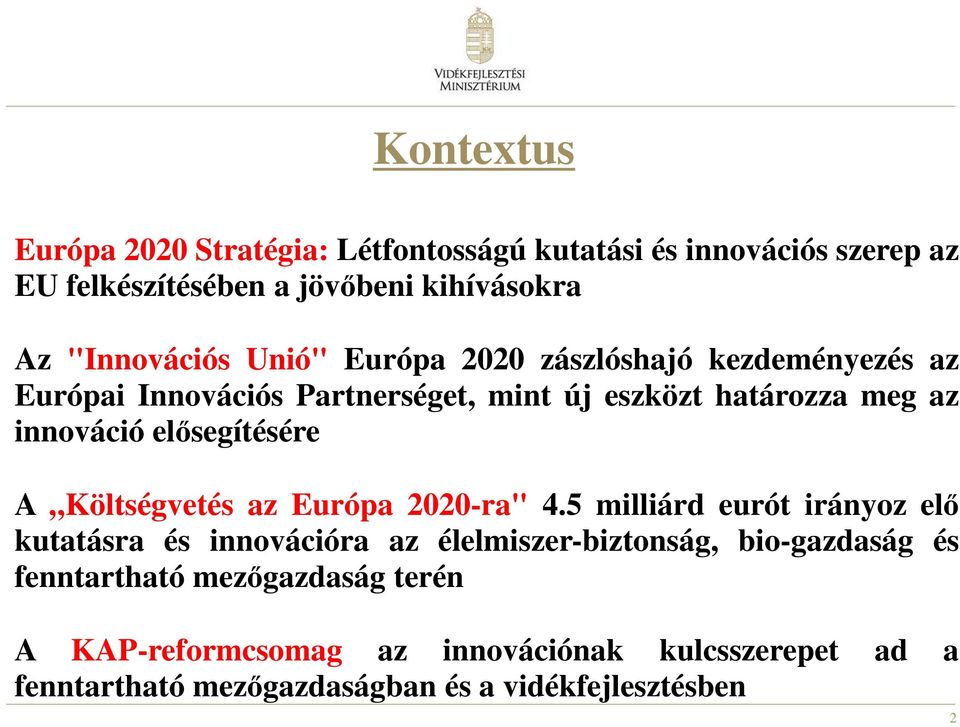 A Költségvetés az Európa 2020-ra" 4.