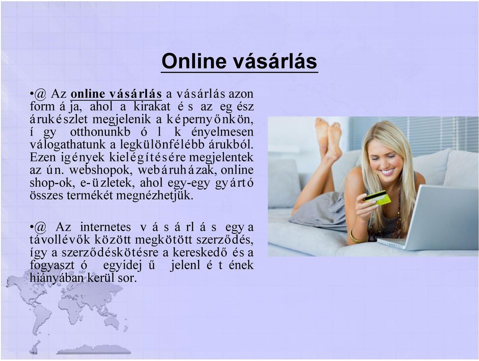webshopok, webáruházak, online shop-ok, e-üzletek, ahol egy-egy gyártó összes termékét megnézhetjük.