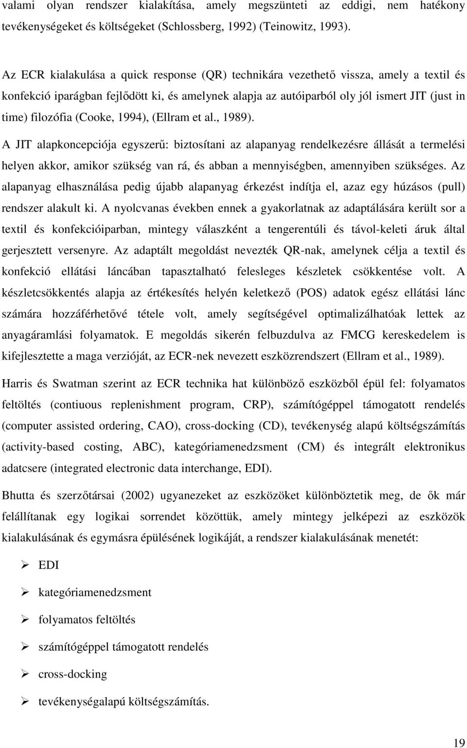 (Cooke, 1994), (Ellram et al., 1989).