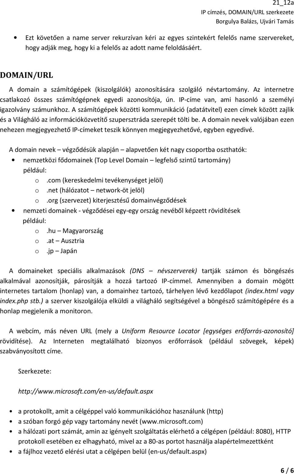 21. tétel IP címzés, DOMAIN/URL szerkezete - PDF Free Download