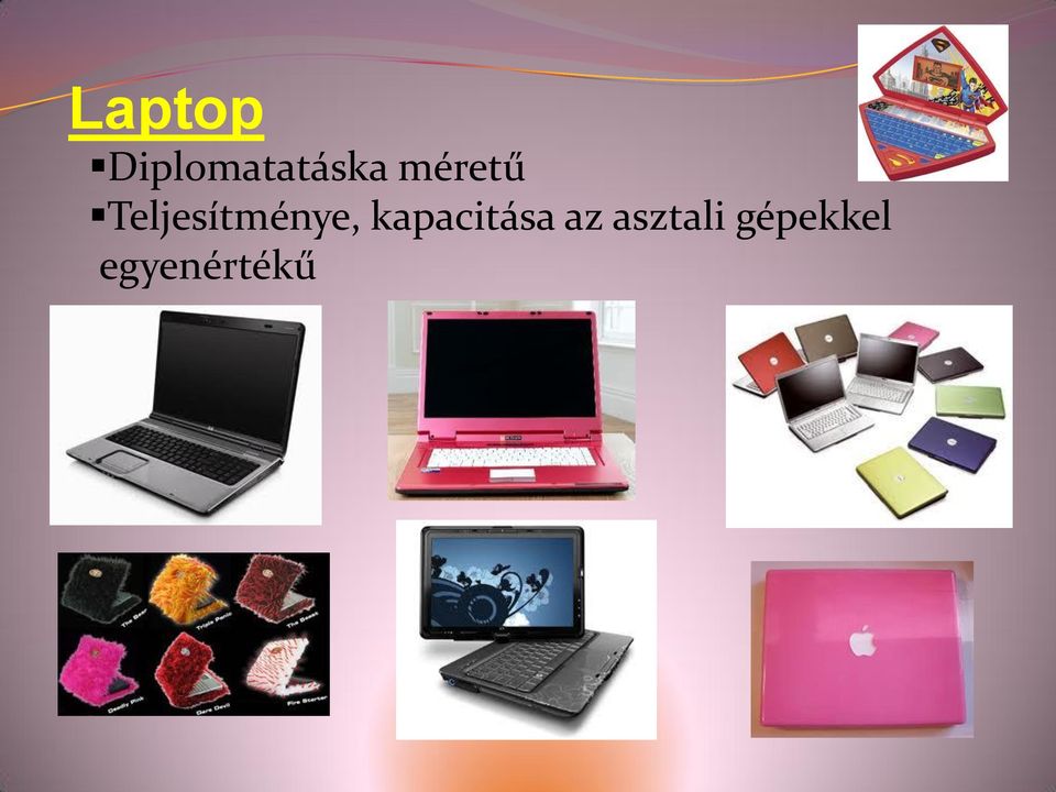 Számítógép fajtái. 1) személyi számítógép ( PC, Apple Macintosh) - asztali  (desktop) - hordozható (laptop, notebook, palmtop) - PDF Ingyenes letöltés