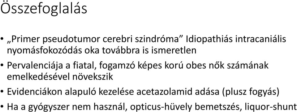 korú obes nők számának emelkedésével növekszik Evidenciákon alapuló kezelése