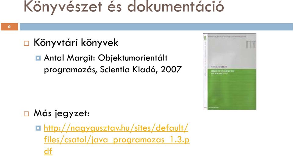 Scientia Kiadó, 2007 Más jegyzet: