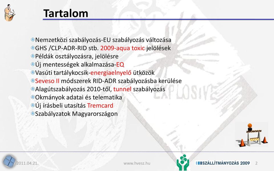 tartálykocsik-energiaelnyelő ütközök Seveso II módszerek RID-ADR szabályozásba kerülése