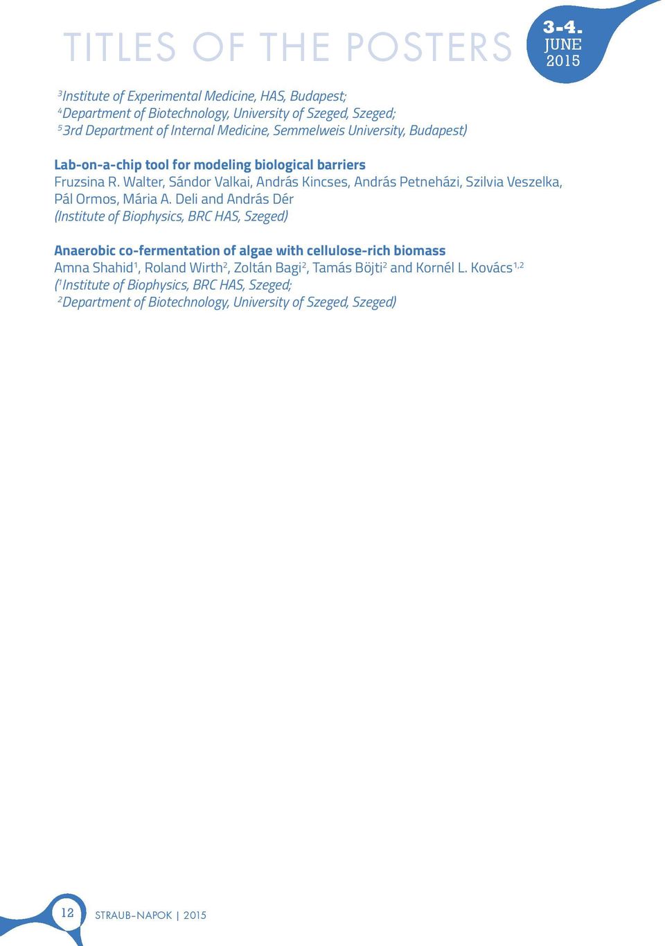 University, Budapest) Lab-on-a-chip tool for modeling biological barriers Fruzsina R.