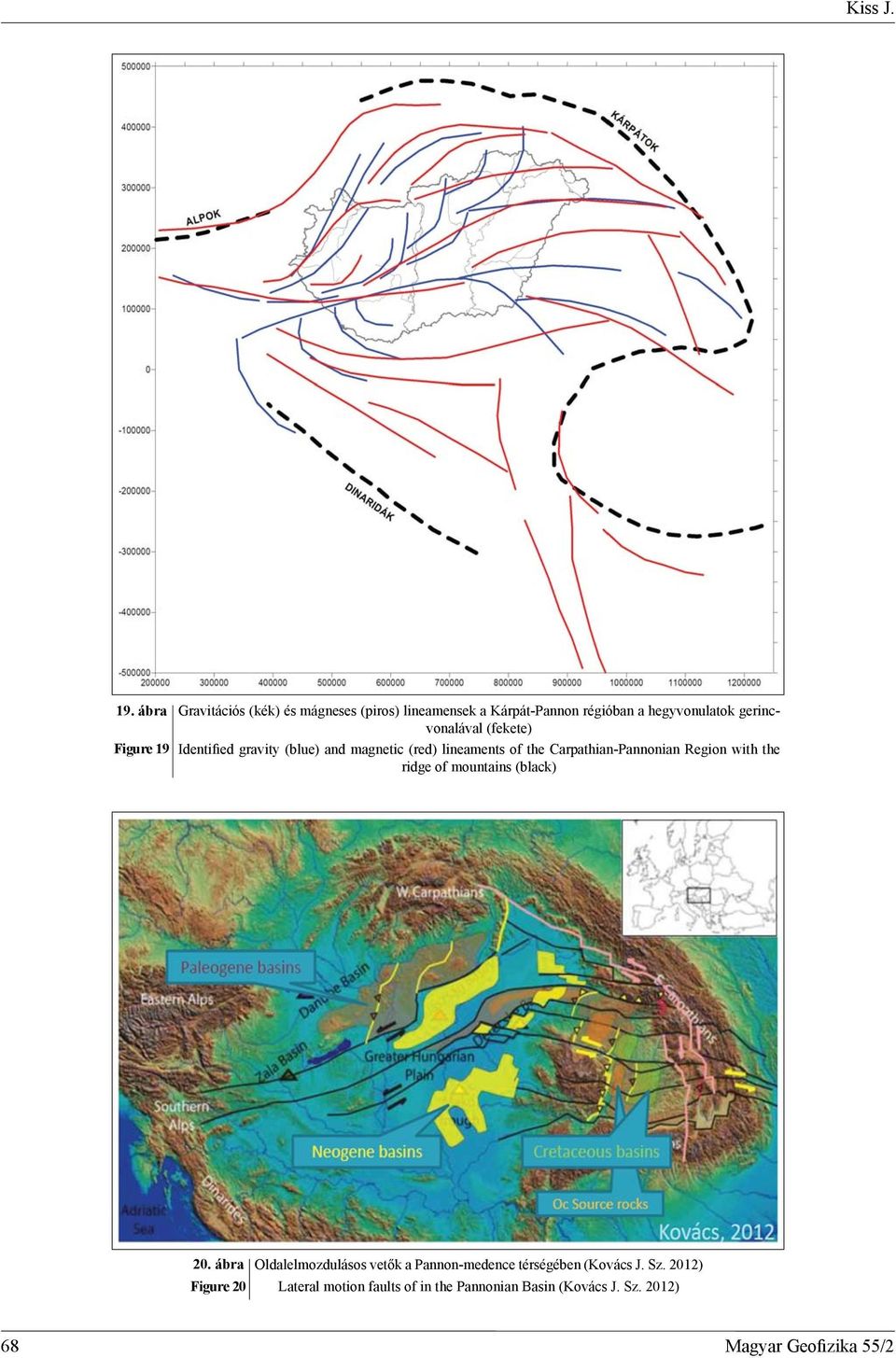 (fekete) Figure 19 Identified gravity (blue) and magnetic (red) lineaments of the Carpathian-Pannonian Region
