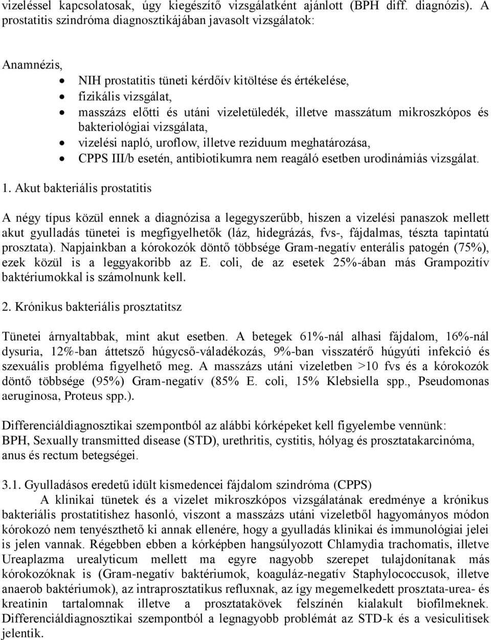 Prosztatagyulladás kezelése - Budapest Medical Orvosközpont - Krónikus prosztatitis címe
