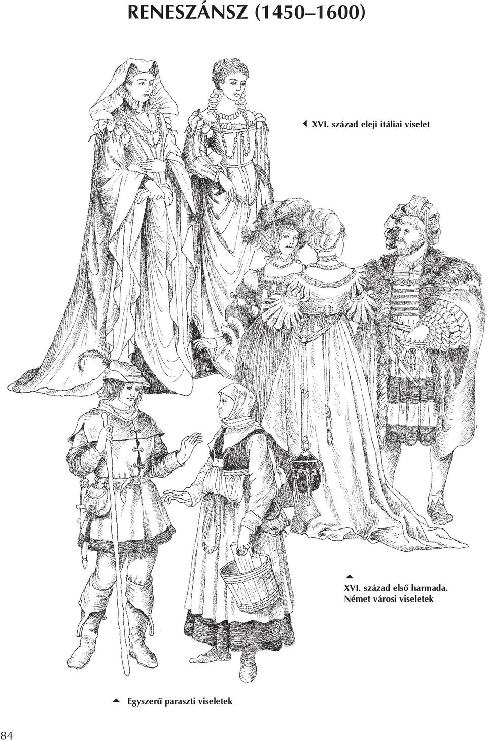 század elsõ harmada.