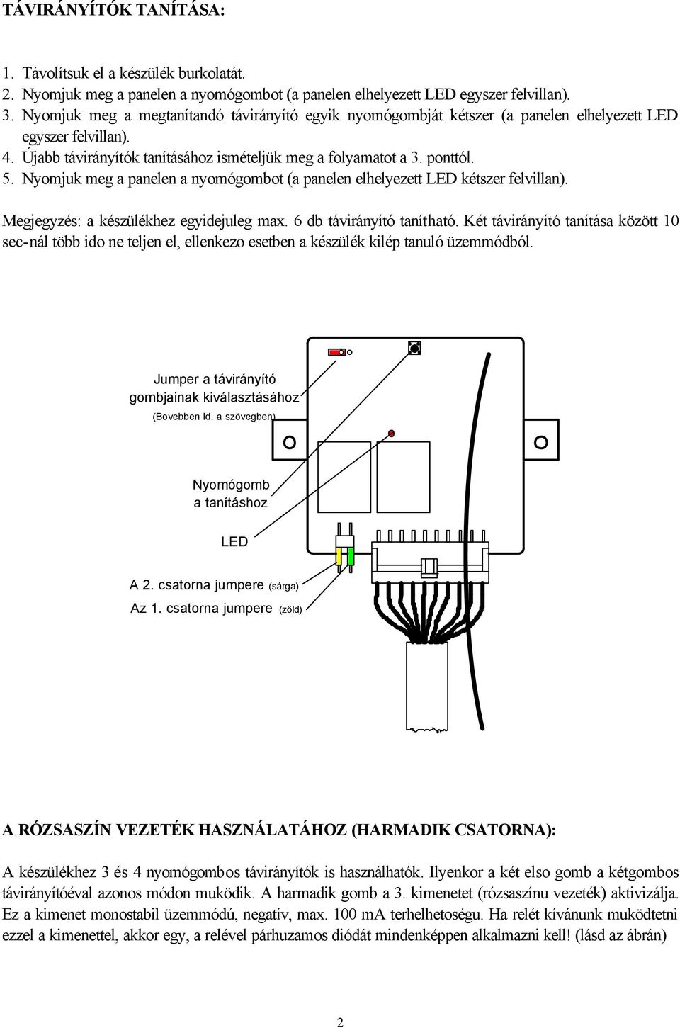 Bekötési rajz a Wheels WRS6 típusú ugrókódú távirányítós relémodulhoz - PDF  Free Download