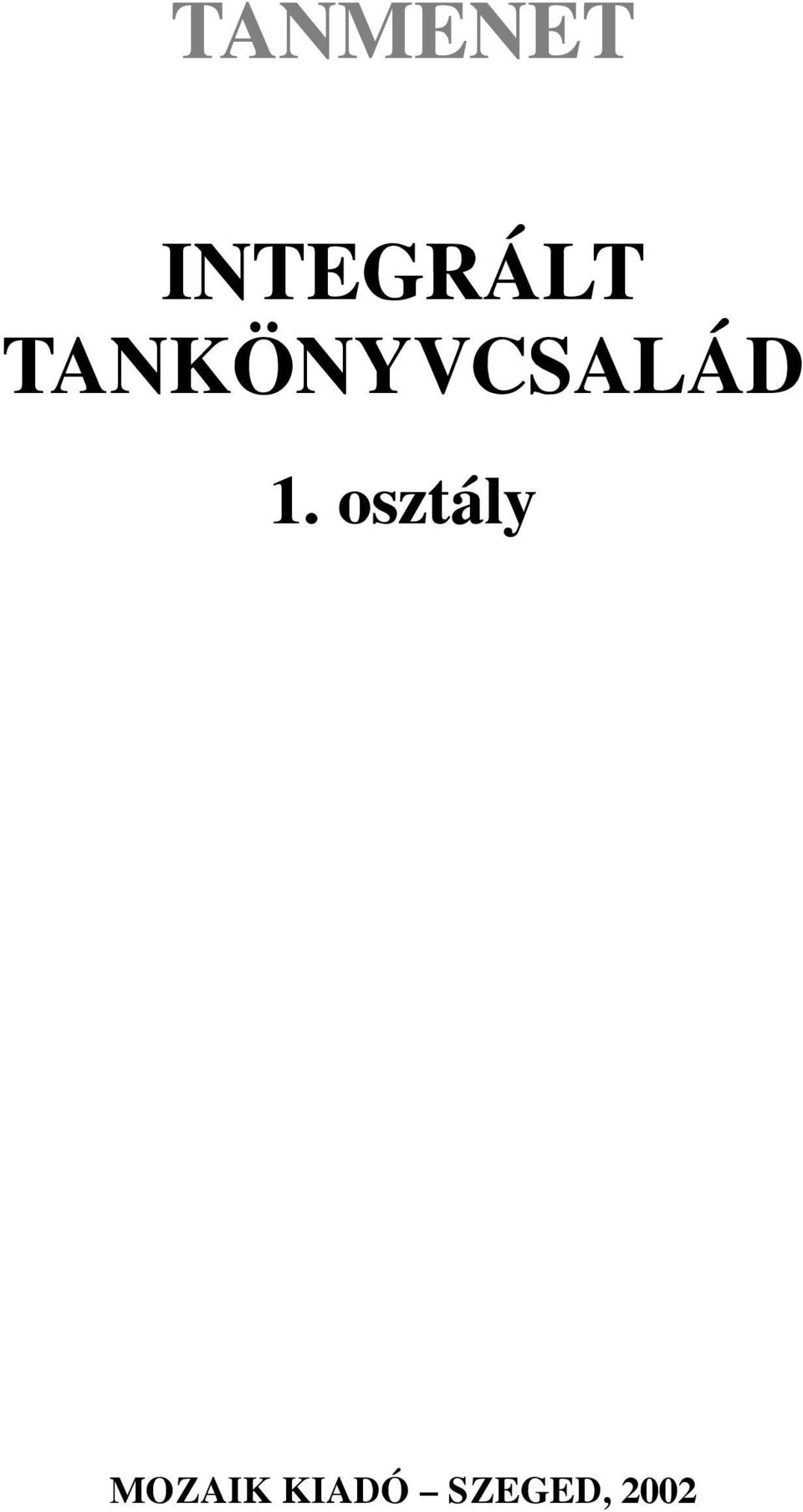 TANKÖNYVCSALÁD 1.