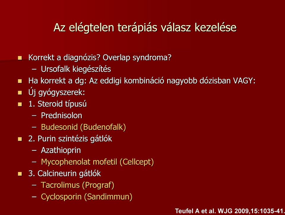 Steroid típusú Prednisolon Budesonid (Budenofalk) 2.