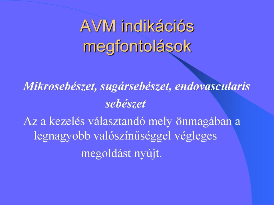kezelés választandó mely önmagában a