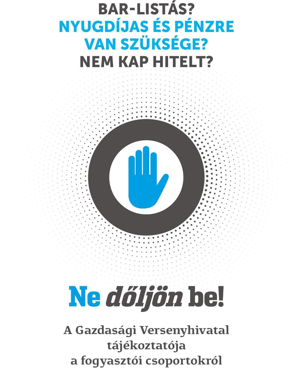 Nem kap hitelt?