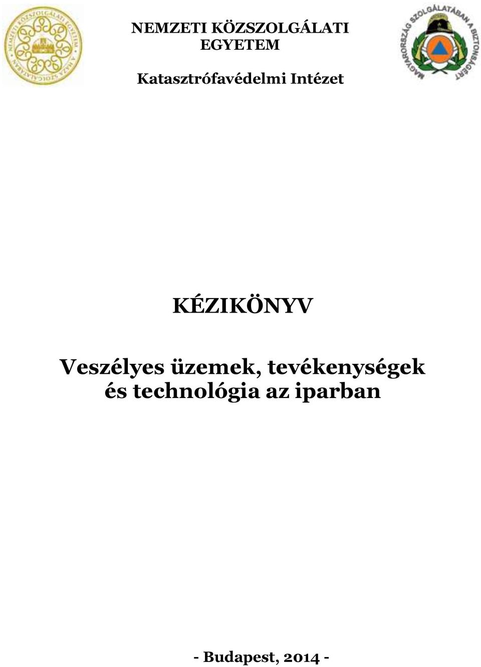 KÉZIKÖNYV Veszélyes üzemek,