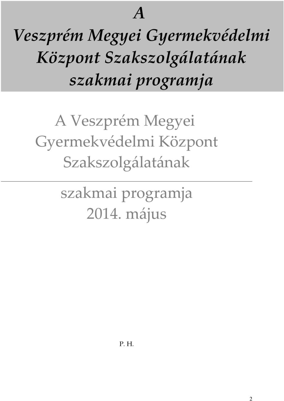 2014. május P. H. 2