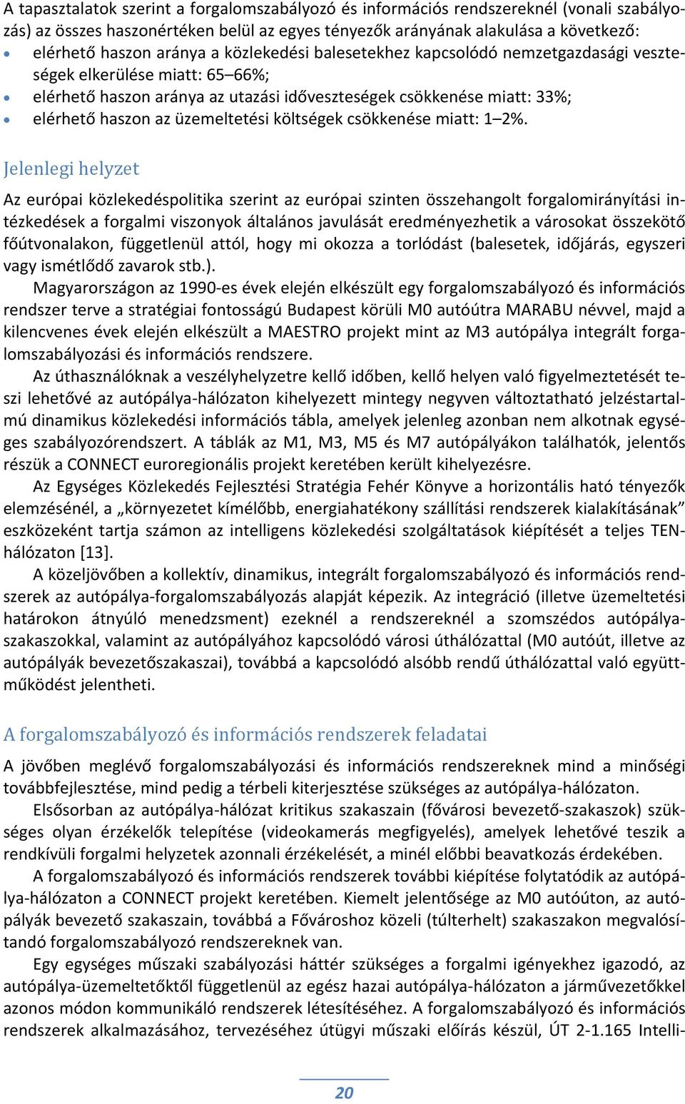 költségek csökkenése miatt: 1 2%.