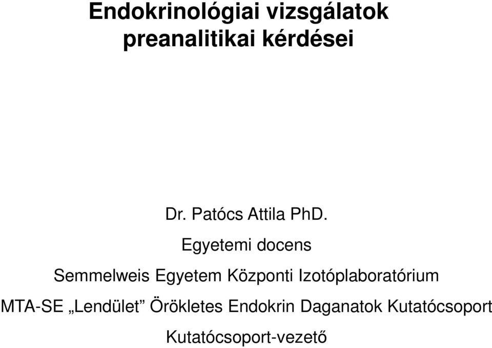 Egyetemi docens Semmelweis Egyetem Központi