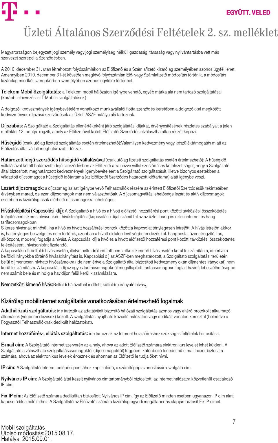 Üzleti Általános Szerződési Feltételek 2. sz. melléklet A Magyar Telekom  Nyrt. Üzleti Általános Szerződési Feltételeinek - PDF Free Download