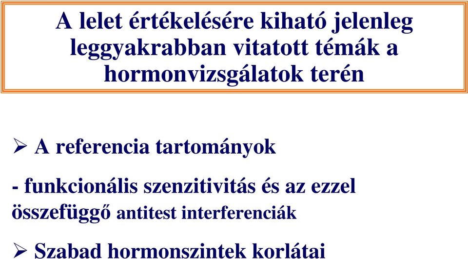 tartományok - funkcionális szenzitivitás és az ezzel