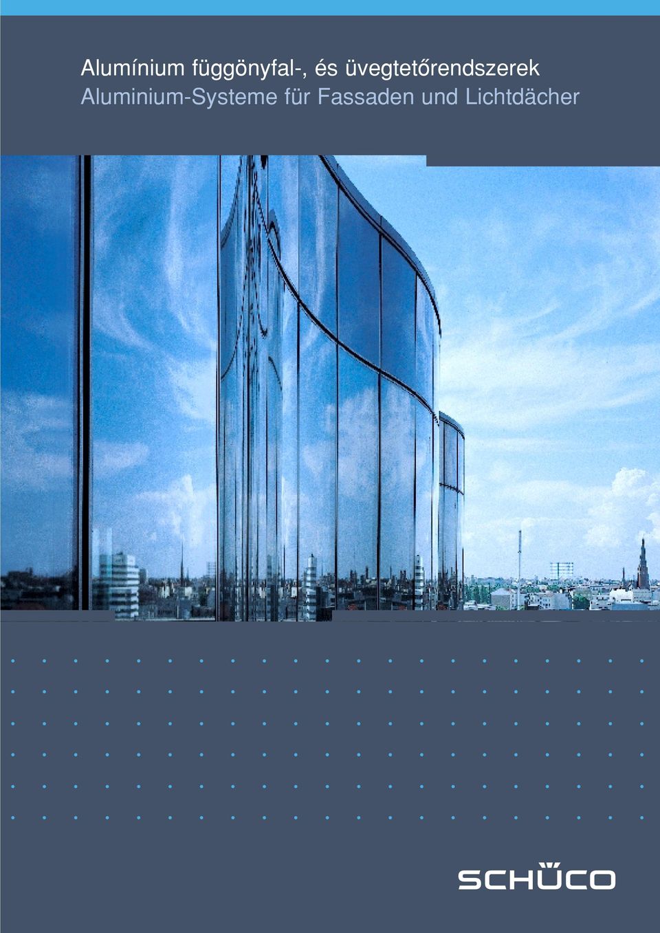 Alumínium függönyfal-, és üvegtetôrendszerek Aluminium-Systeme für Fassaden  und Lichtdächer - PDF Free Download