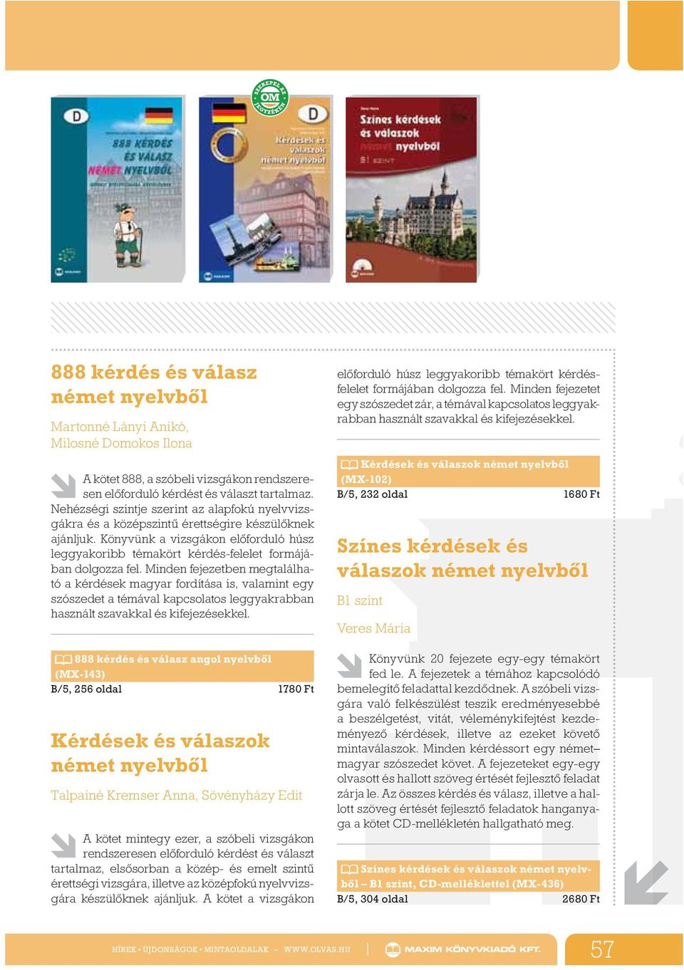 Könyvünk a vizsgákon el forduló húsz leggyakoribb témakört kérdés-felelet formájában dolgozza fel.