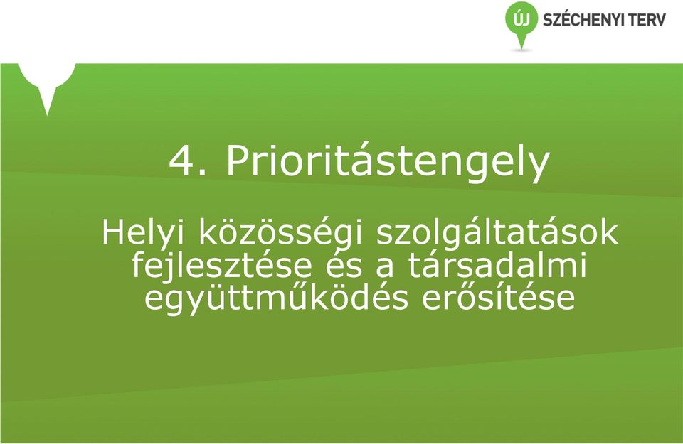 fejlesztése és a