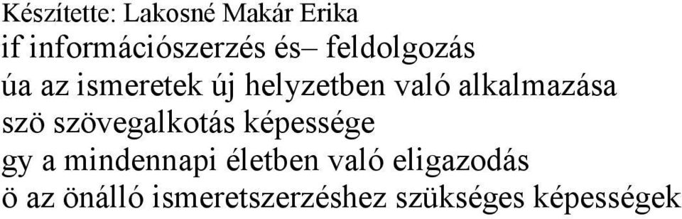 szövegalkotás képessége gy a mindennapi