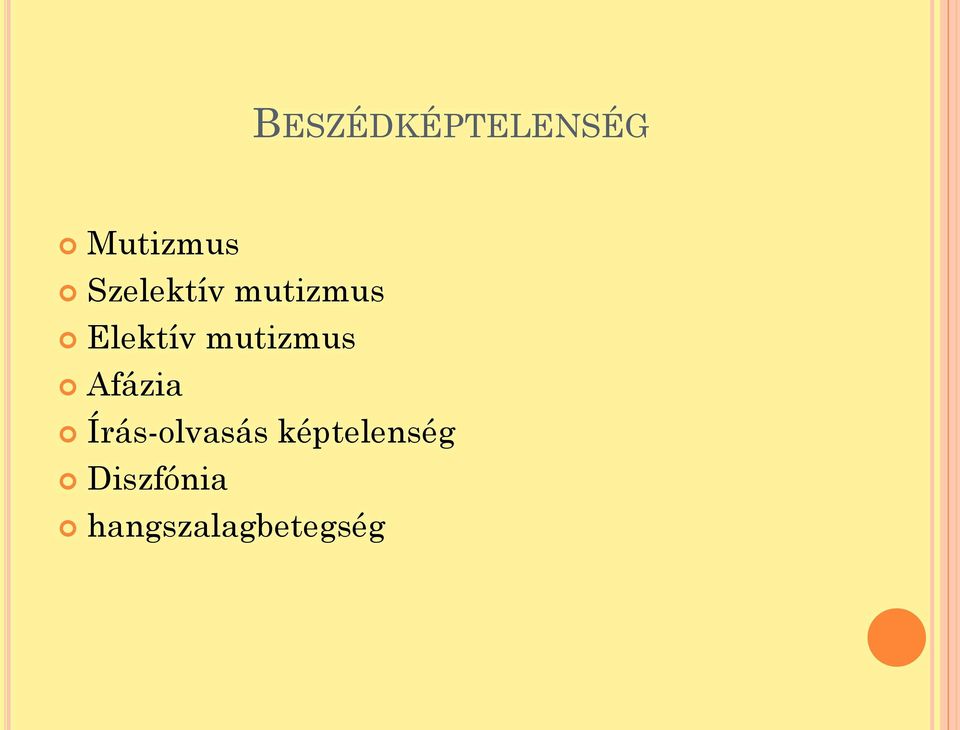 mutizmus Afázia Írás-olvasás