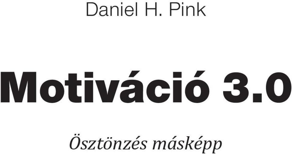Motiváció 3.