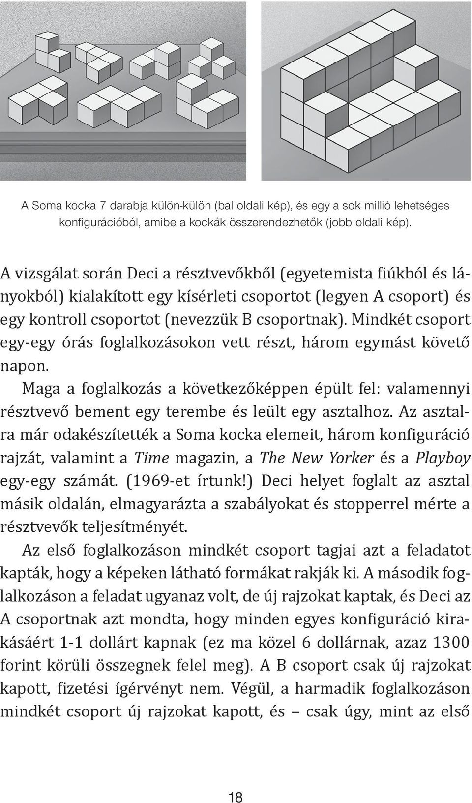 konfi gurációból, amibe a kockák