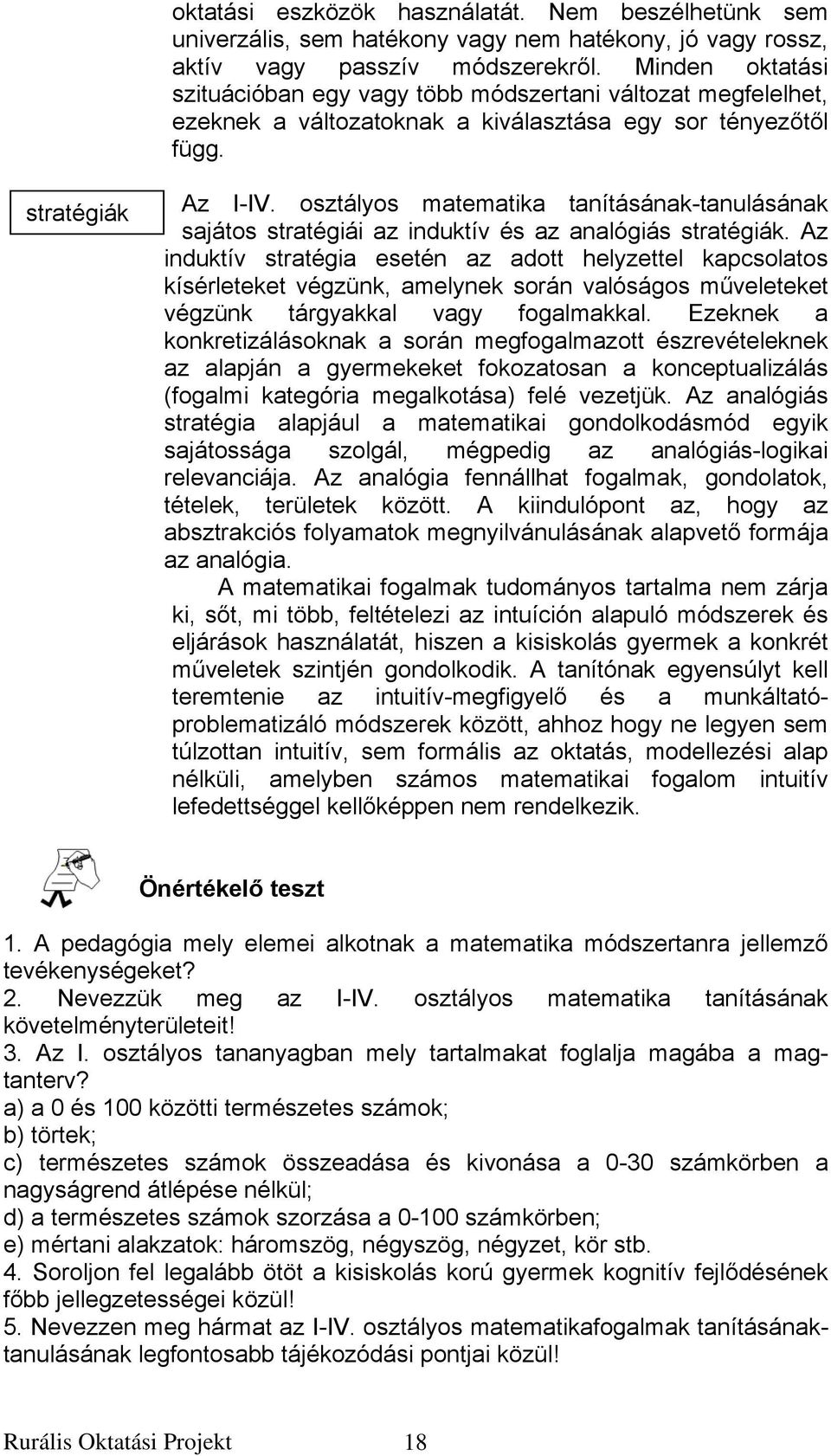 osztályos matematika tanításának-tanulásának sajátos stratégiái az induktív és az analógiás stratégiák.