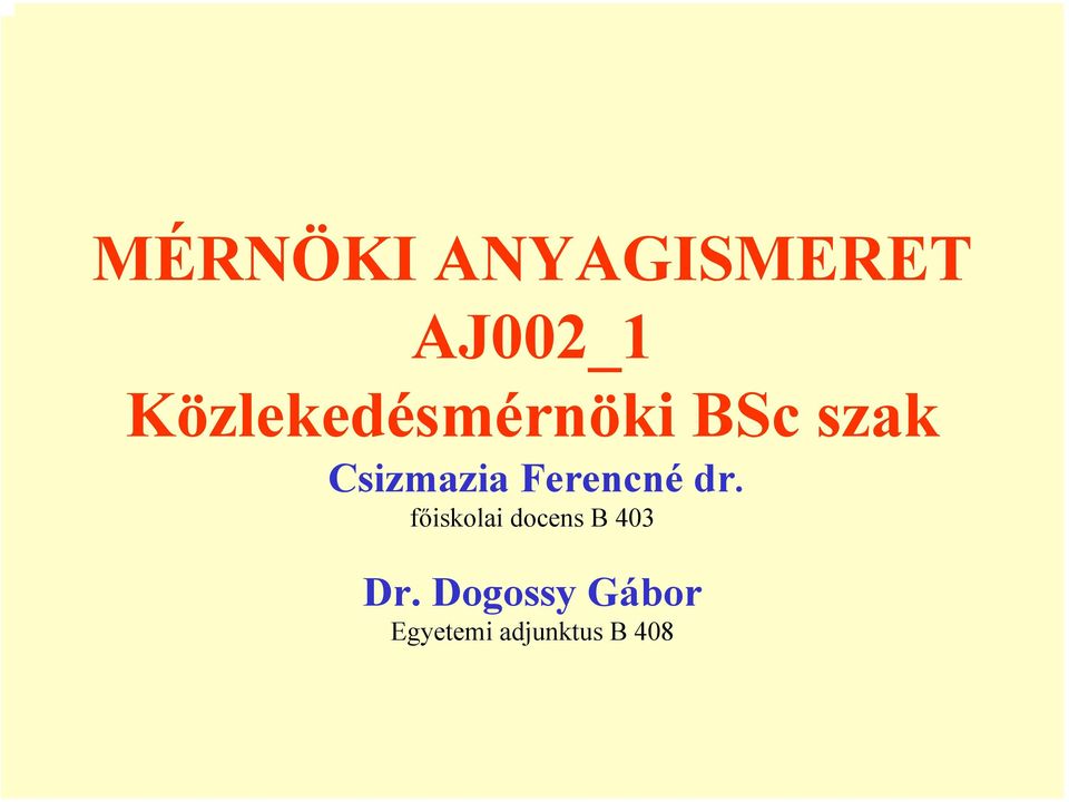 Csizmazia Ferencné dr.