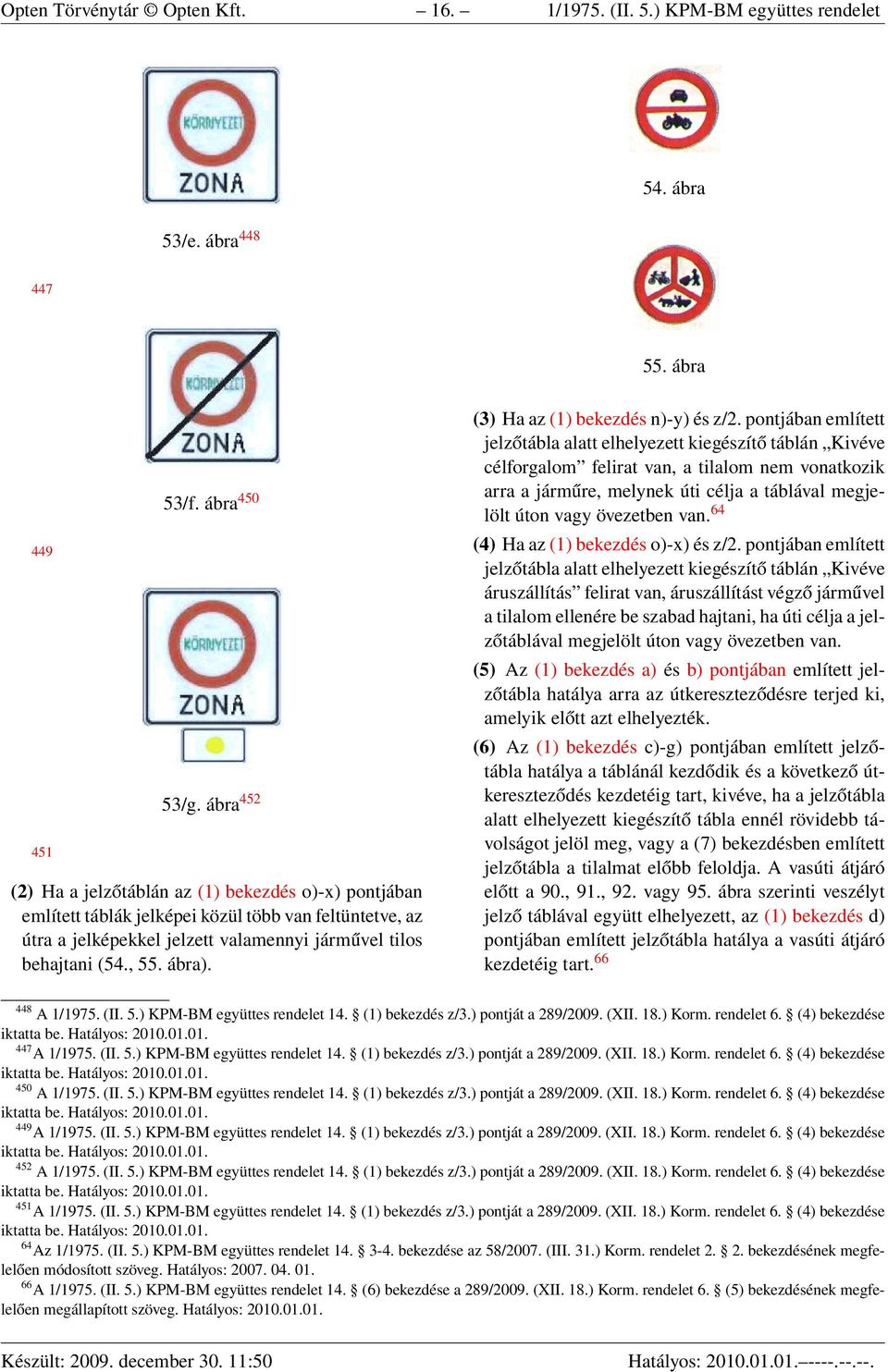 (3) Ha az (1) bekezdés n)-y) és z/2.