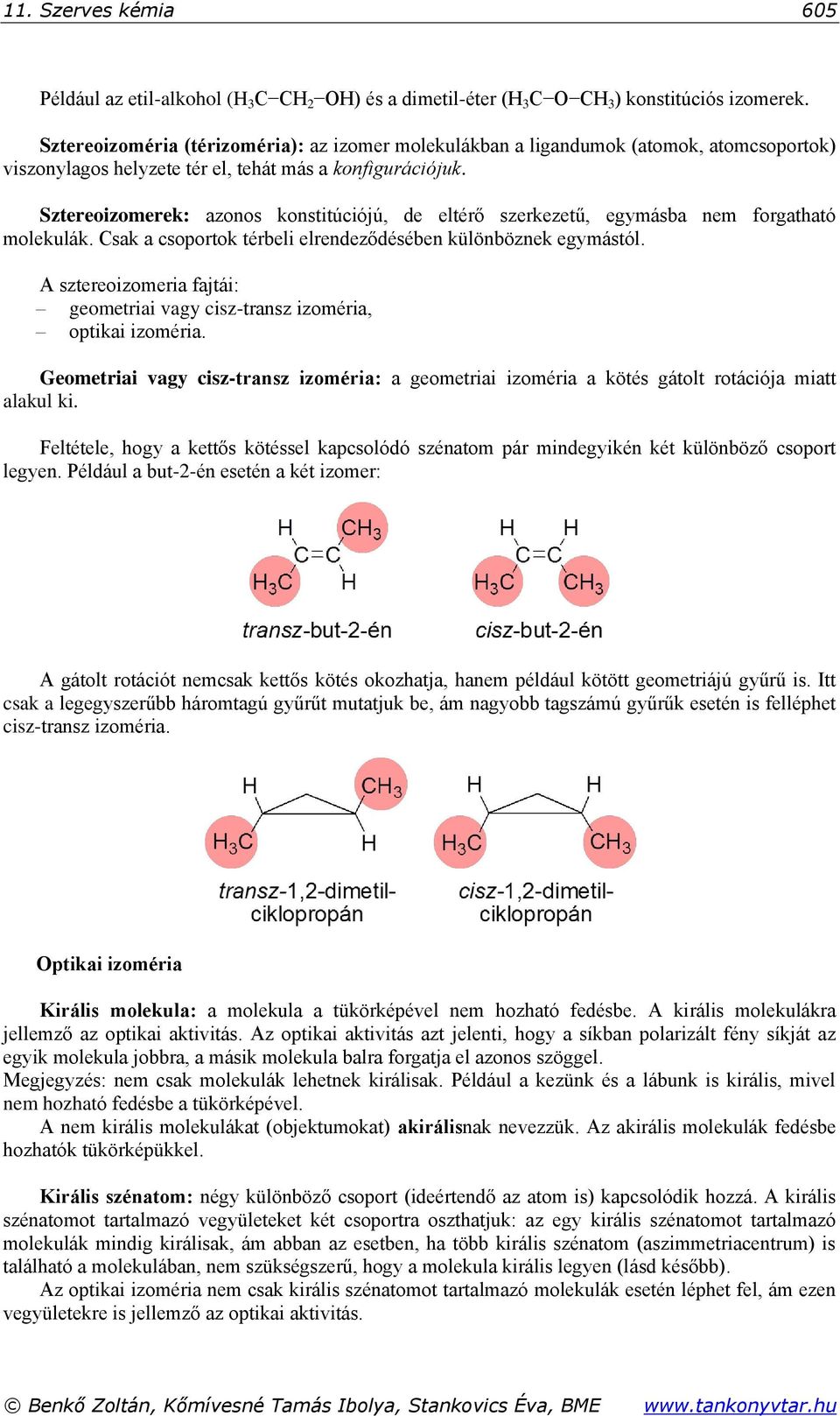 Newman-projekció: háromdimenziós szerkezetet úgy ábrázol, hogy két  egymáshoz kapcsolódó atomot egymás mögé helyez: - PDF Free Download