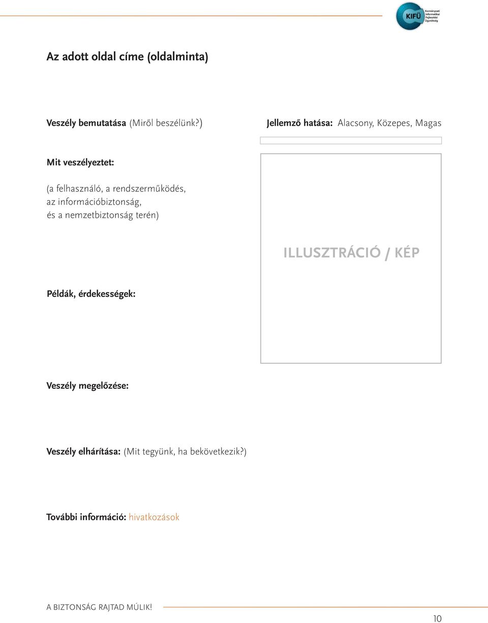 rendszerműködés, az információbiztonság, és a nemzetbiztonság terén) Illusztráció / kép