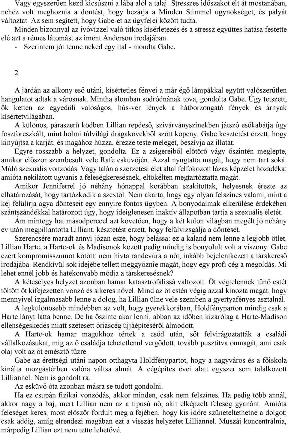 Hogyan lehet megtudni, hogy valaki, akit randevúzol, házas?