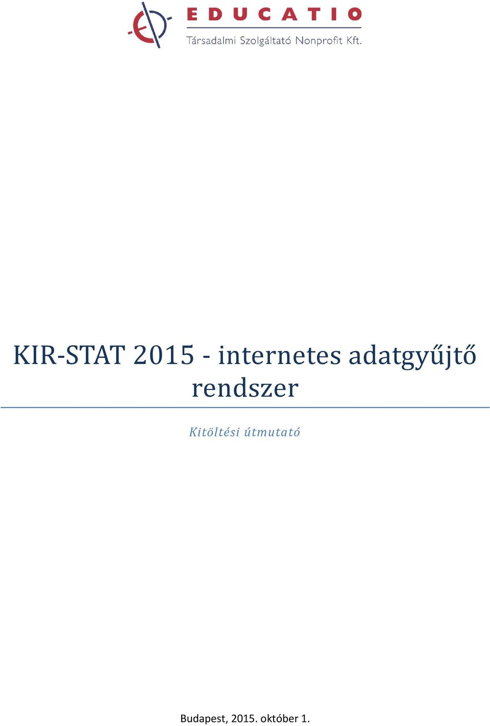 rendszer Kitöltési