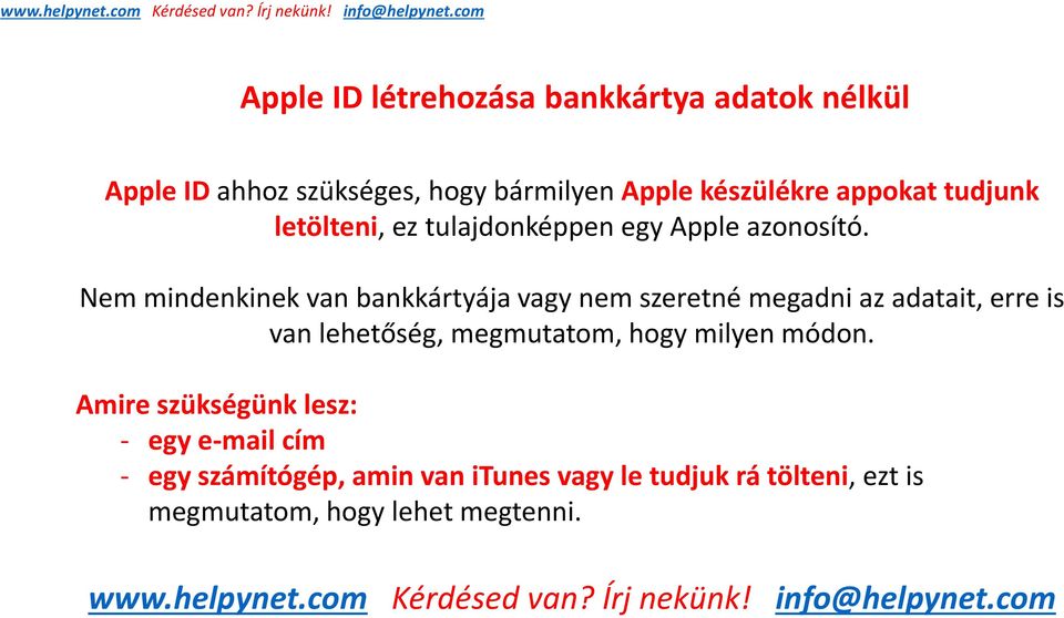 tulajdonképpen egy Apple azonosító.