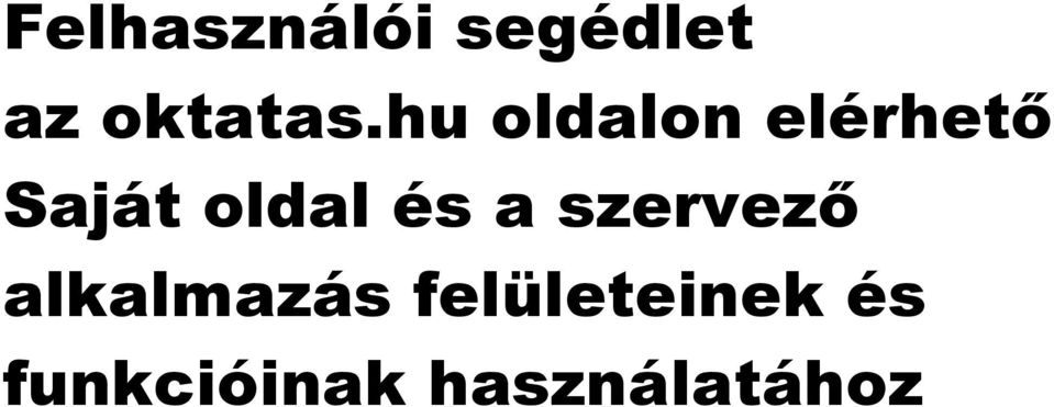 és a szervező alkalmazás