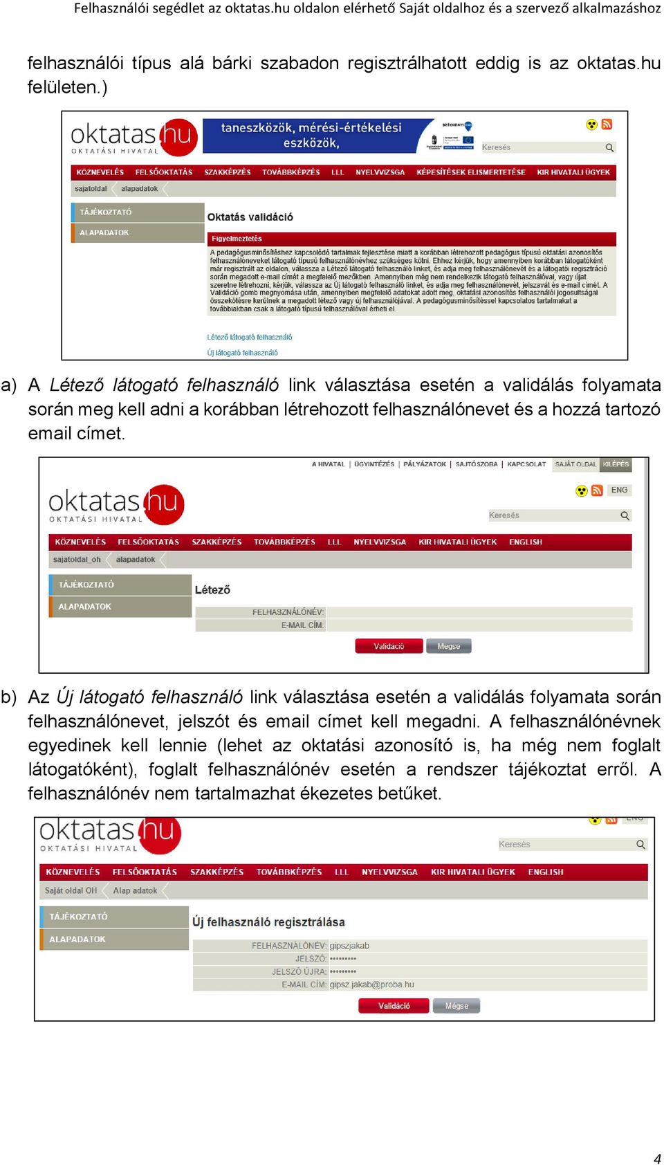 tartozó email címet.