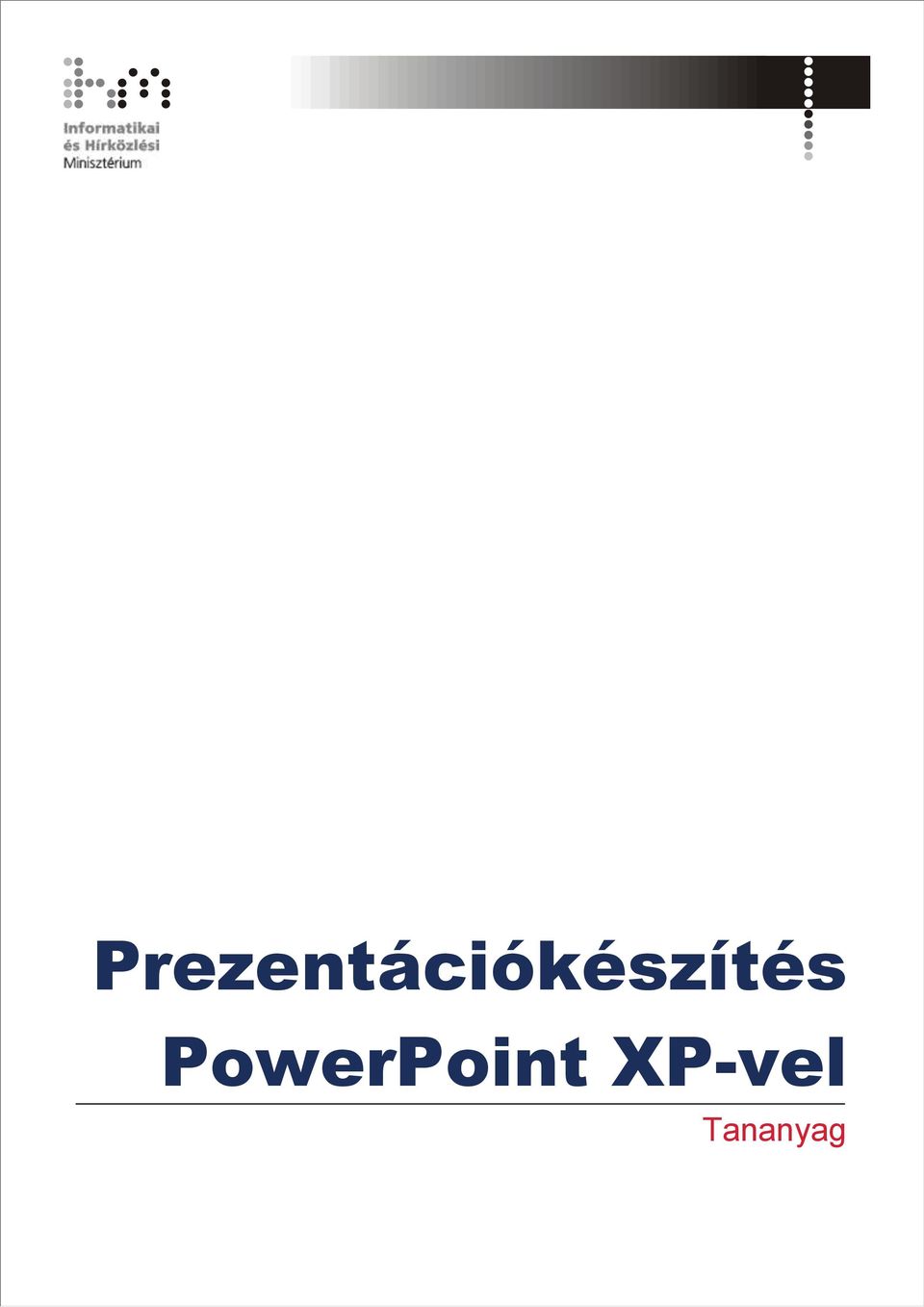 Prezentációkészítés PowerPoint XP-vel - PDF Free Download