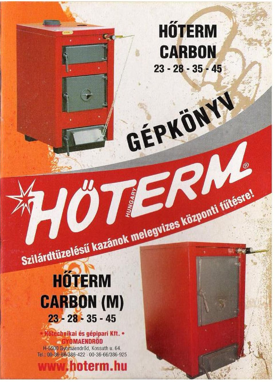 HŐTERM, ahol az energia Önnek kamatozik! Gyártási szám: Gyártási év:. - PDF  Ingyenes letöltés