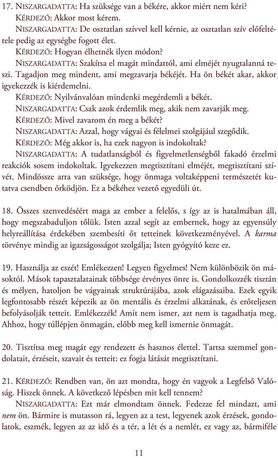Megérdemli egy bizonytalan emberrel