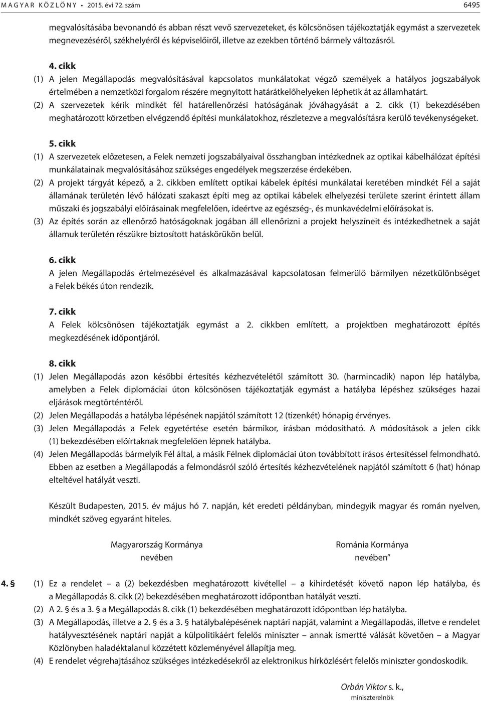 bármely változásról. 4.