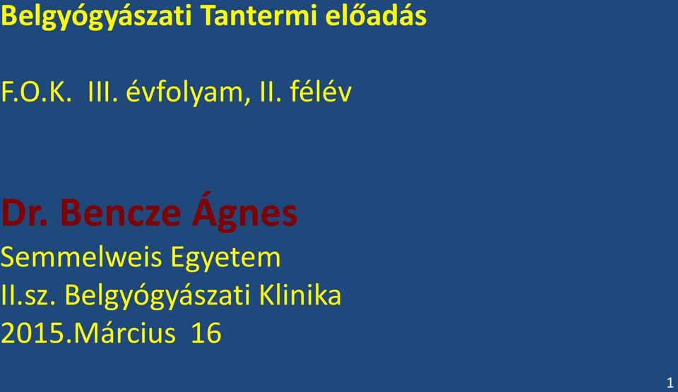 Bencze Ágnes Semmelweis Egyetem II.