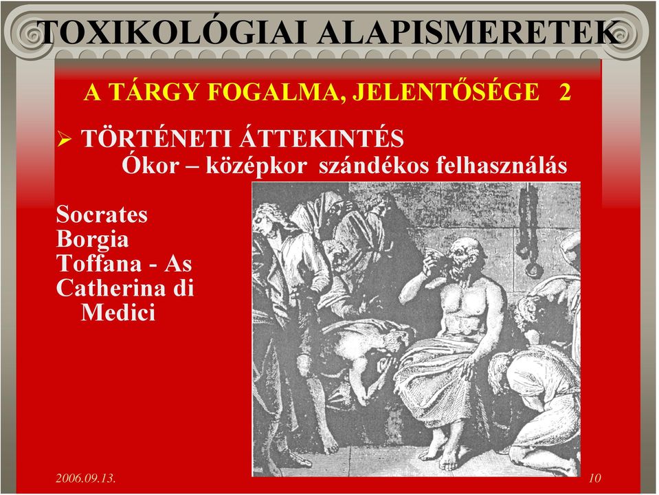 szándékos felhasználás Socrates