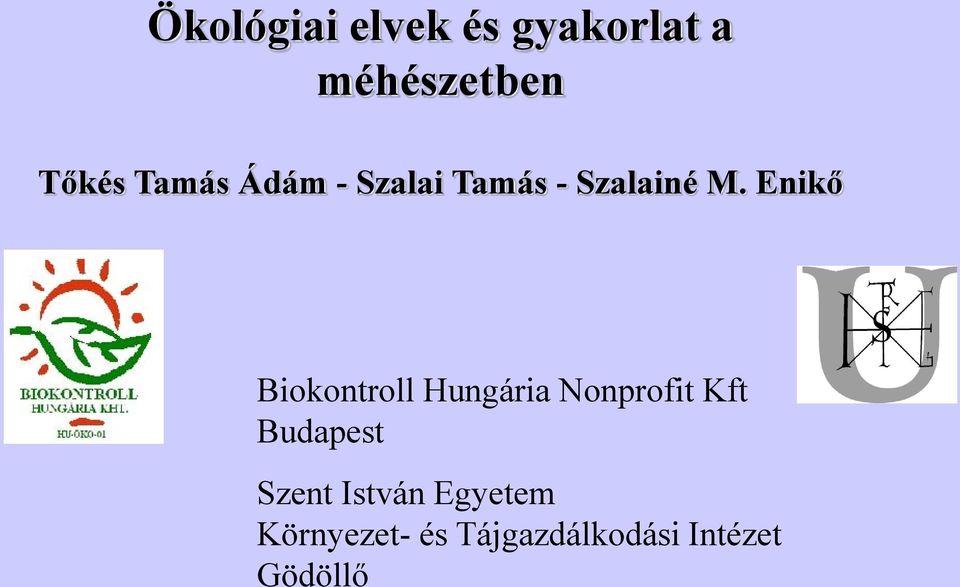 Enikő Biokontroll Hungária Nonprofit Kft Budapest