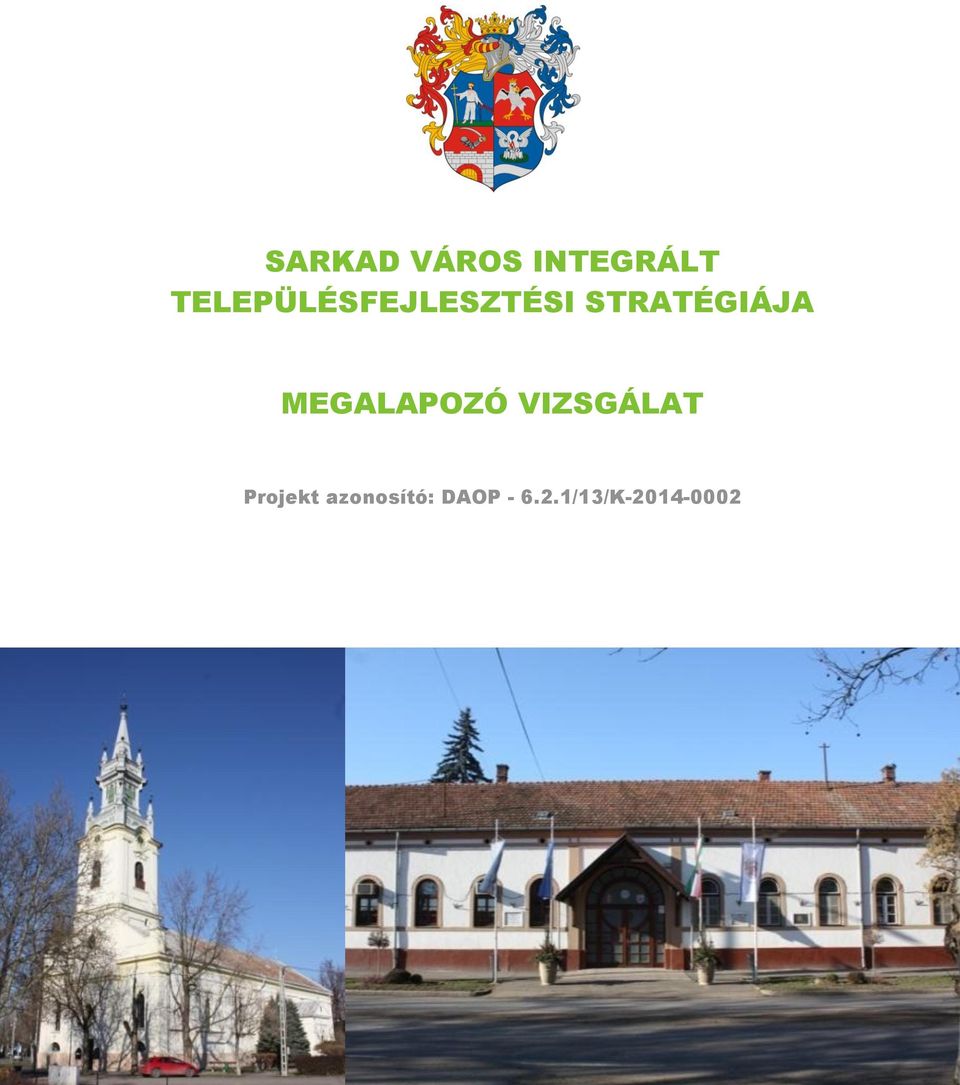 STRATÉGIÁJA MEGALAPOZÓ